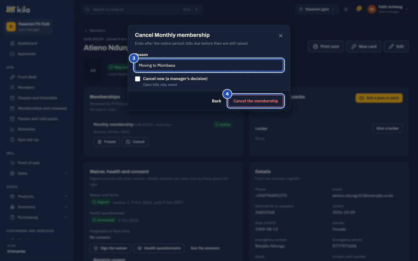 Cancel Monthly membership: the reason Moving to Mombasa is typed in Reason, marked 3, Cancel now (a manager's decision) is not ticked, and Cancel the membership is marked 4.