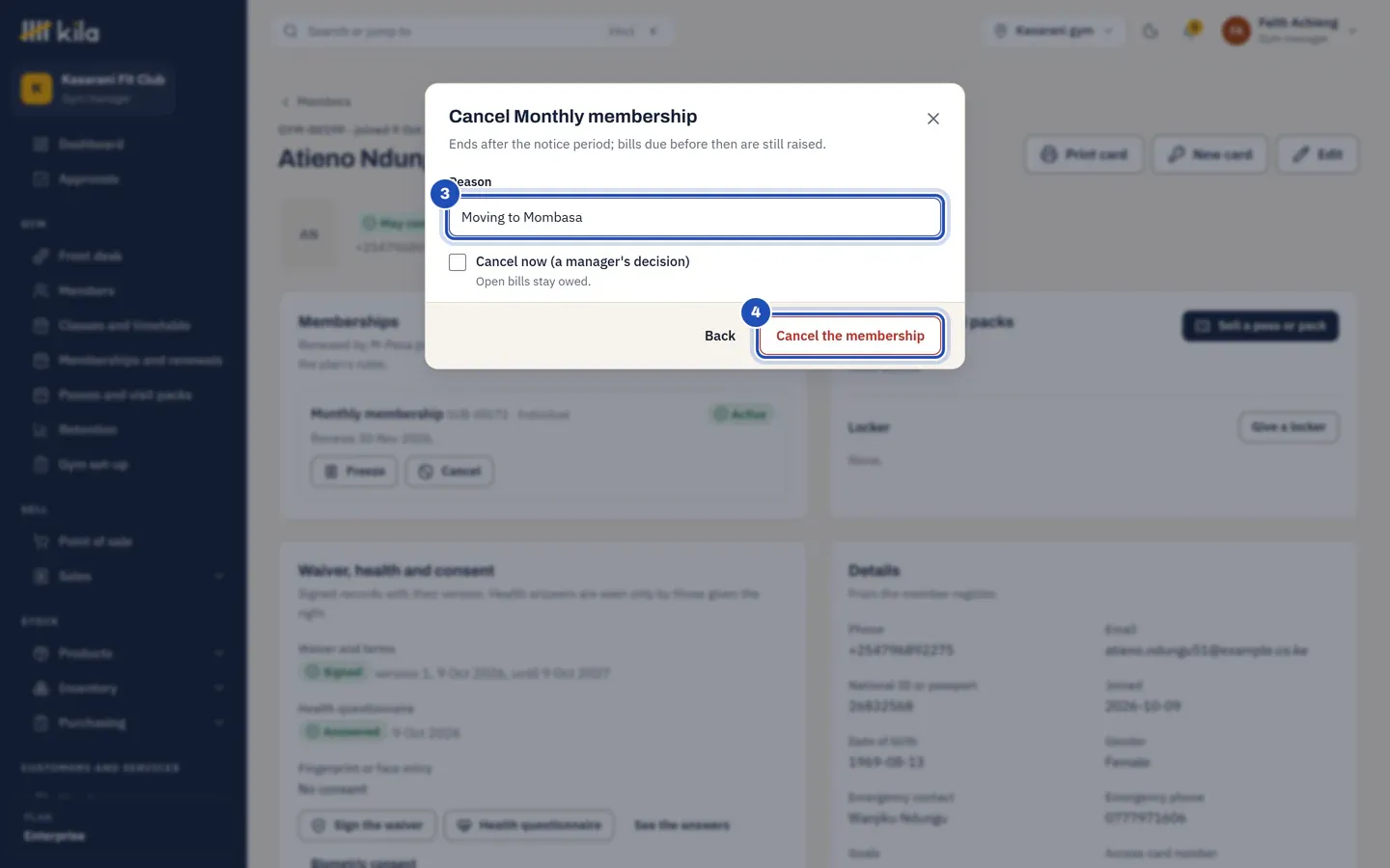 Cancel Monthly membership: the reason Moving to Mombasa is typed in Reason, marked 3, Cancel now (a manager's decision) is not ticked, and Cancel the membership is marked 4.