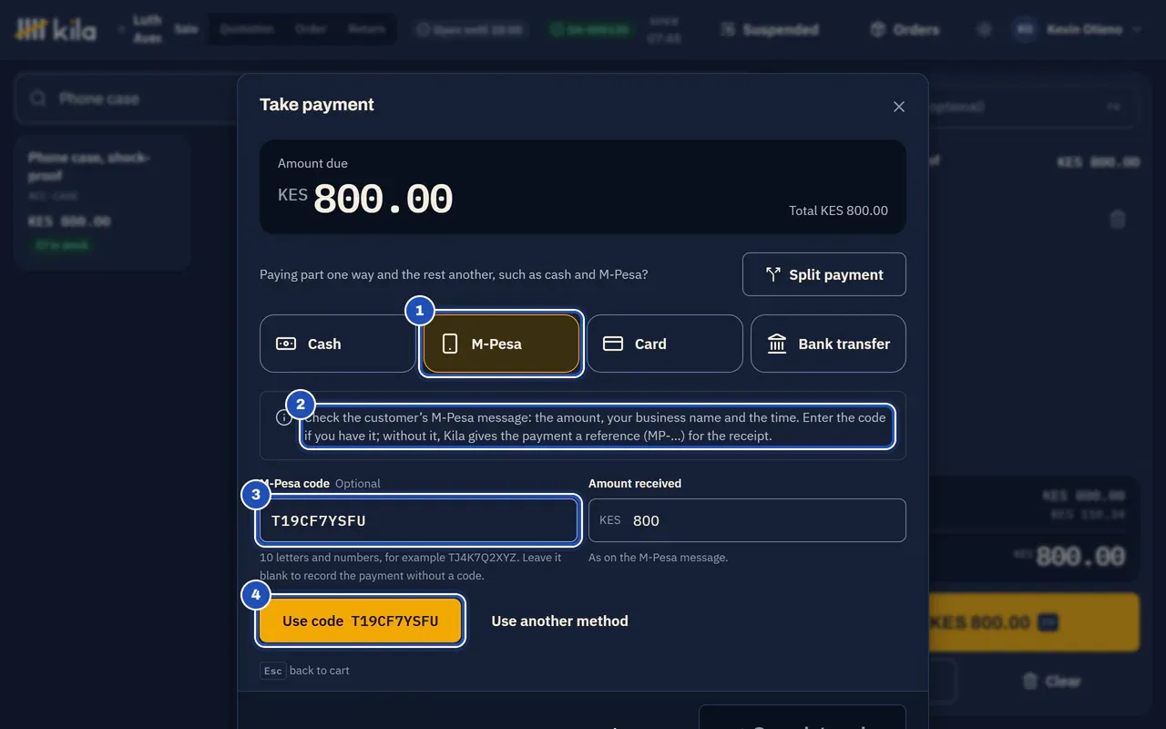 Take payment for a phone case, KES 800.00: M-Pesa is chosen (1), Kila's note asks you to check the customer's M-Pesa message (2), a code is typed in M-Pesa code (3) and the button says Use code with that code (4). Amount received shows 800.