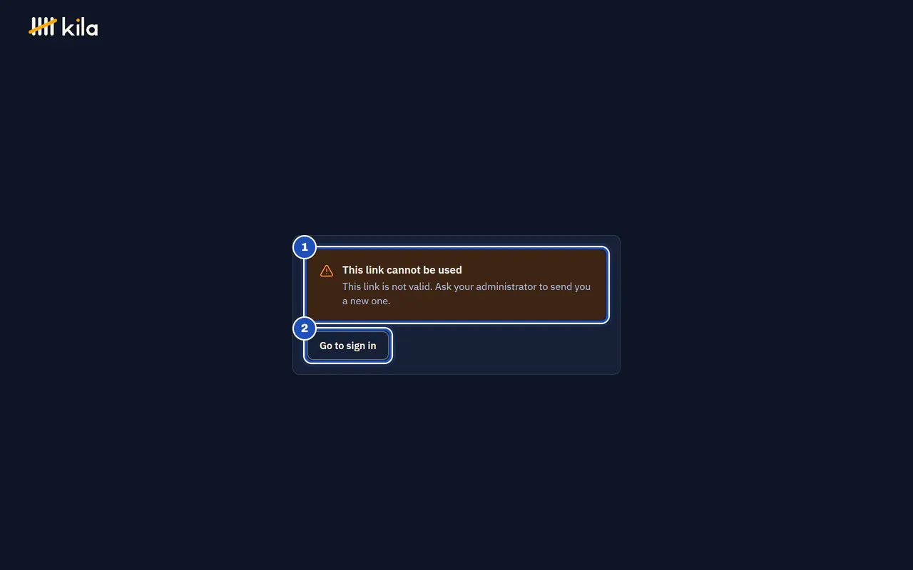 This link cannot be used. This link is not valid. Ask your administrator to send you a new one (1), with Go to sign in (2).