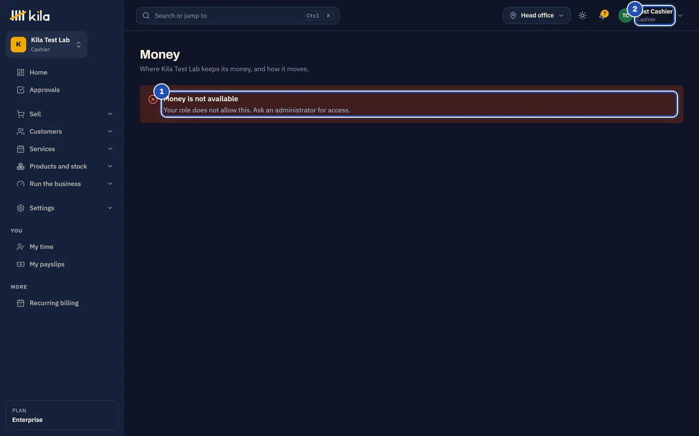 Test Cashier, cashier, opening Money: Money is not available. Your role does not allow this. Ask an administrator for access (1). Her name and role at the top (2).