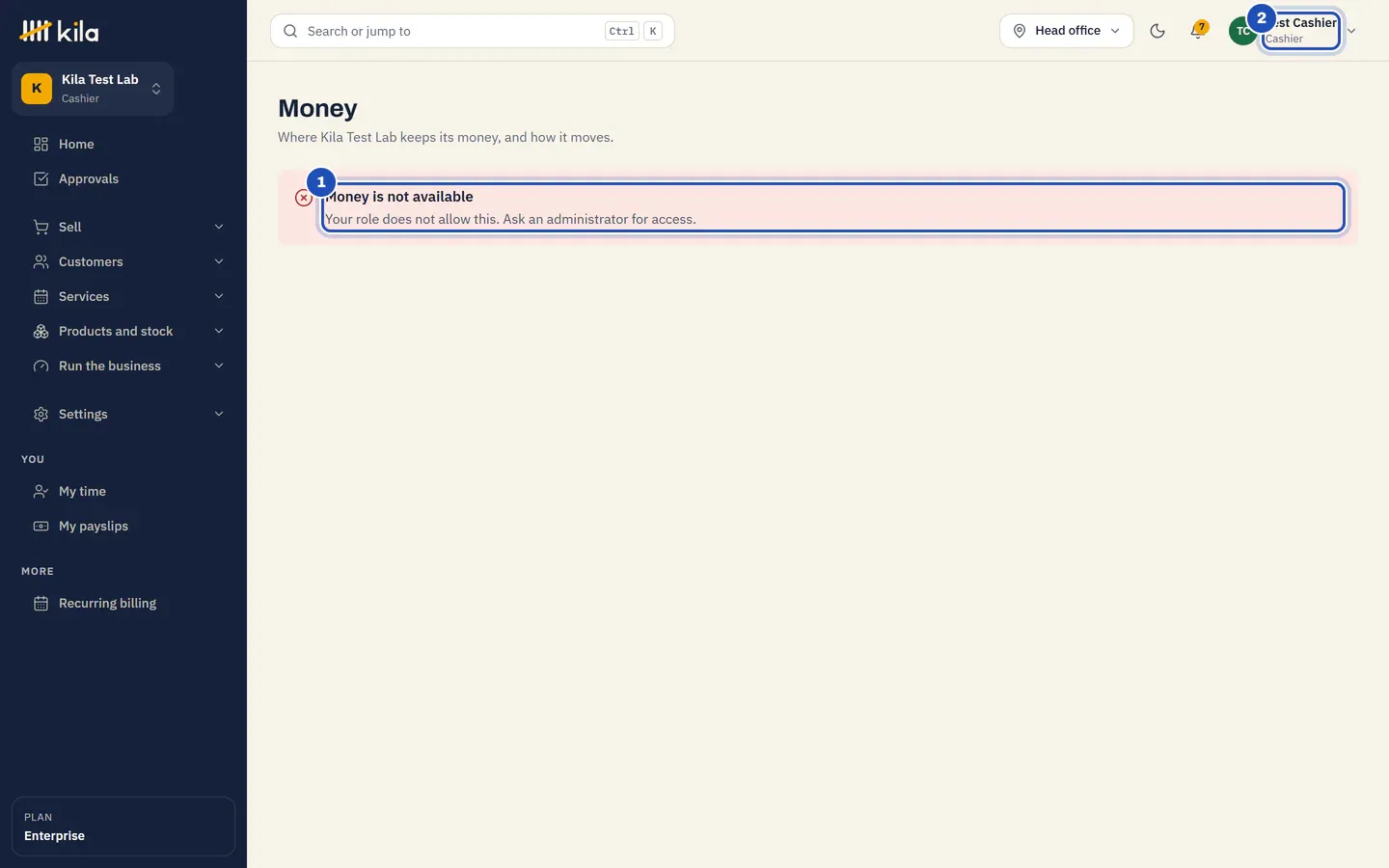 Test Cashier, cashier, opening Money: Money is not available. Your role does not allow this. Ask an administrator for access (1). Her name and role at the top (2).