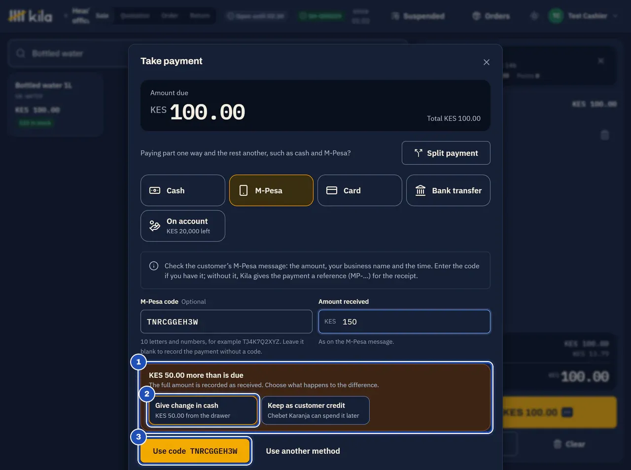 Paying KES 100.00 by M-Pesa with KES 150 in Amount received: KES 50.00 more than is due. The full amount is recorded as received. Choose what happens to the difference (1). Give change in cash, KES 50.00 from the drawer, is chosen (2), beside Keep as customer credit. Use code is marked 3.