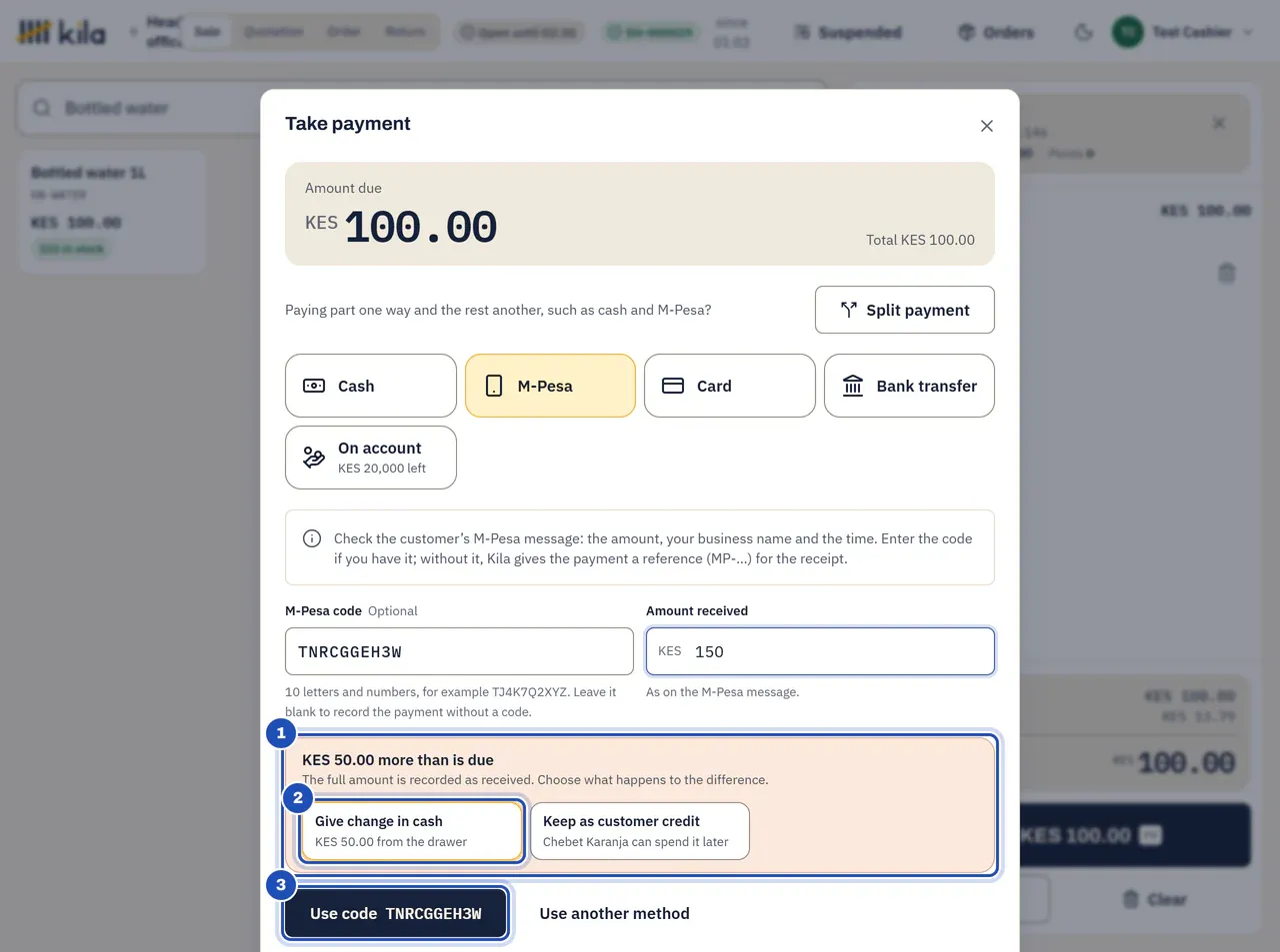 Paying KES 100.00 by M-Pesa with KES 150 in Amount received: KES 50.00 more than is due. The full amount is recorded as received. Choose what happens to the difference (1). Give change in cash, KES 50.00 from the drawer, is chosen (2), beside Keep as customer credit. Use code is marked 3.