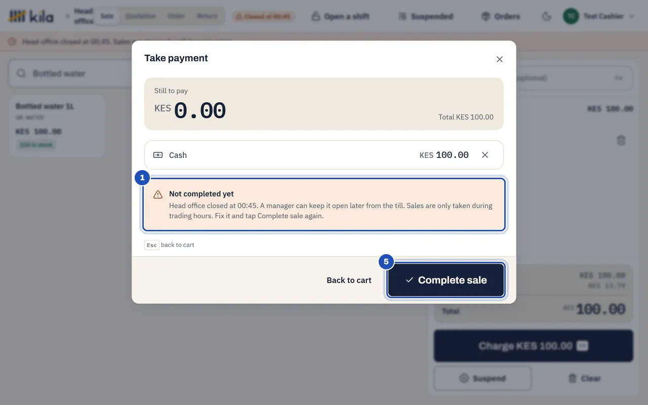 Test Cashier's payment for a bottle of water at Head office: Not completed yet. Head office closed at the time shown. A manager can keep it open later from the till. Sales are only taken during trading hours (1). Complete sale is marked 5.