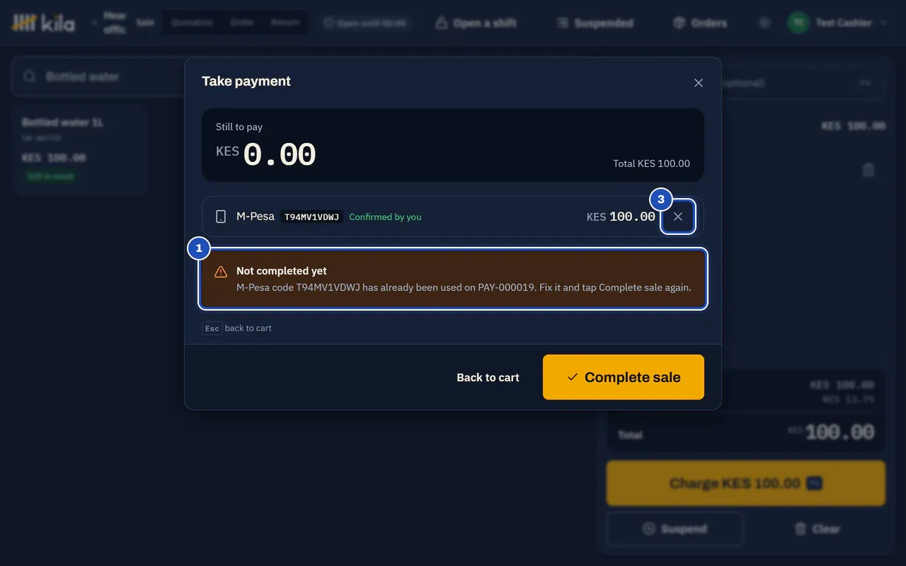 The payment after a code Kila already has: Not completed yet. M-Pesa code … has already been used on PAY-…. Fix it and tap Complete sale again (1). The x that takes the M-Pesa line off is marked 3.