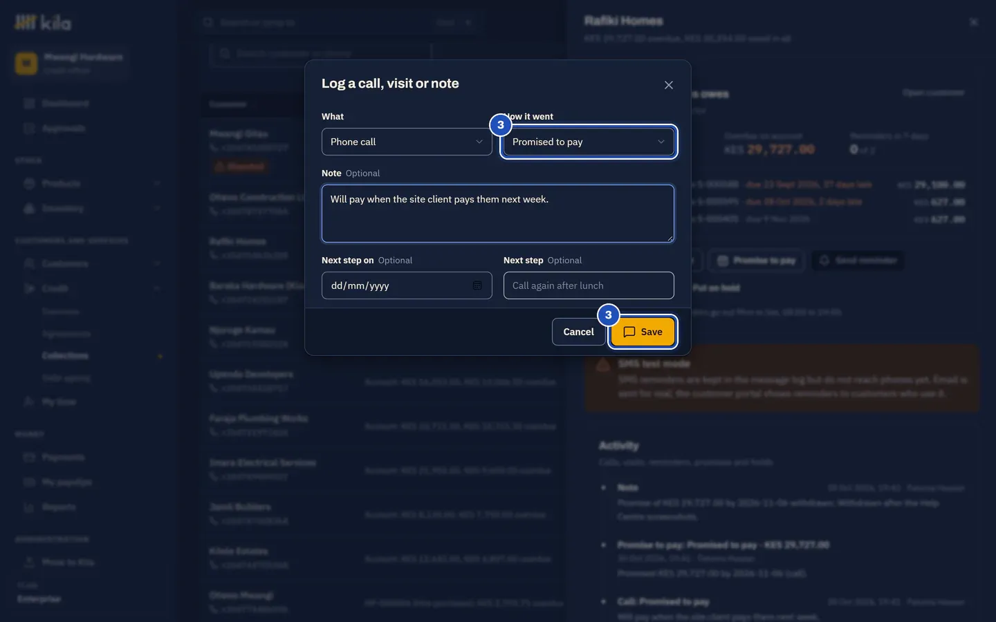 Log a call, visit or note: a phone call, How it went set to Promised to pay, and a note about when the customer will pay. How it went and Save are marked 3.