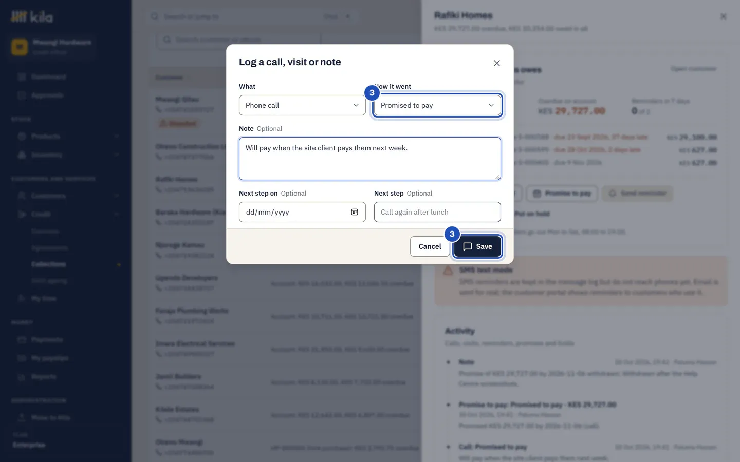 Log a call, visit or note: a phone call, How it went set to Promised to pay, and a note about when the customer will pay. How it went and Save are marked 3.