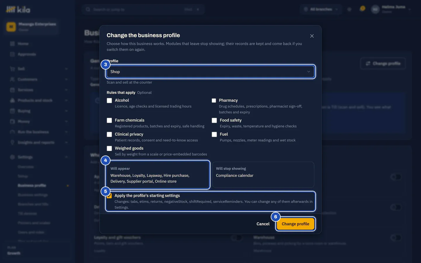 Change the business profile with Shop chosen (3), Will appear listing Warehouse, Loyalty, Layaway, Hire purchase, Delivery, Supplier portal and Online store (4), Will stop showing the Compliance calendar, Apply the profile's starting settings ticked (5) and the Change profile button (6).