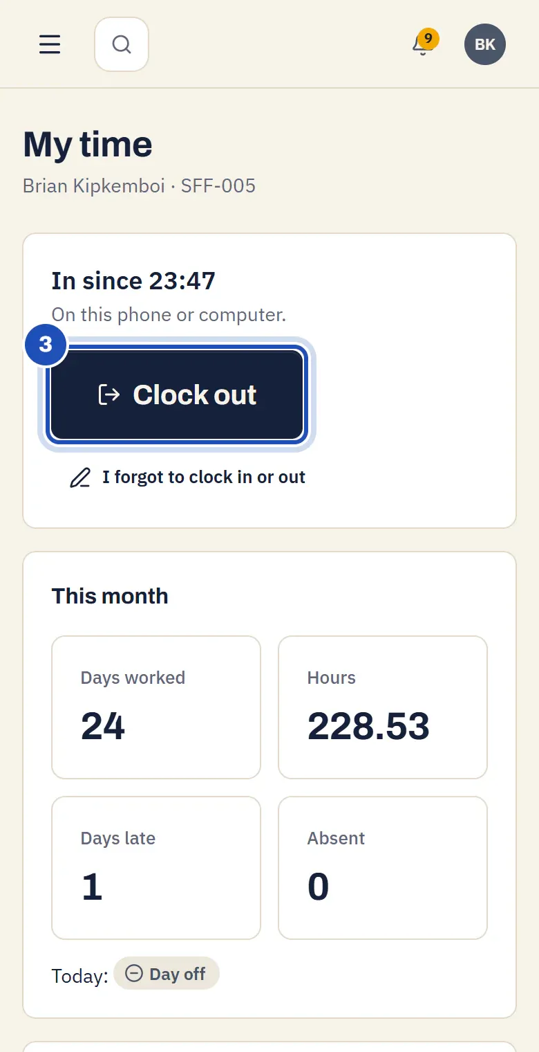 My time while clocked in: In since, with Clock out marked 3.
