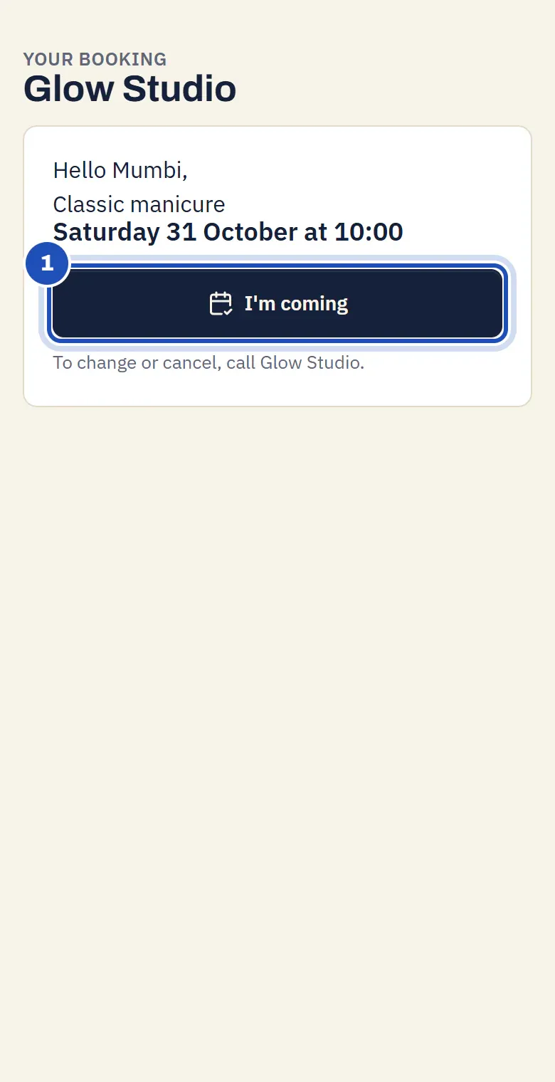The client's link on a phone: Your booking at Glow Studio, Hello Mumbi, Classic manicure on Saturday 31 October at 10:00, and I'm coming (1). Below it: To change or cancel, call Glow Studio.