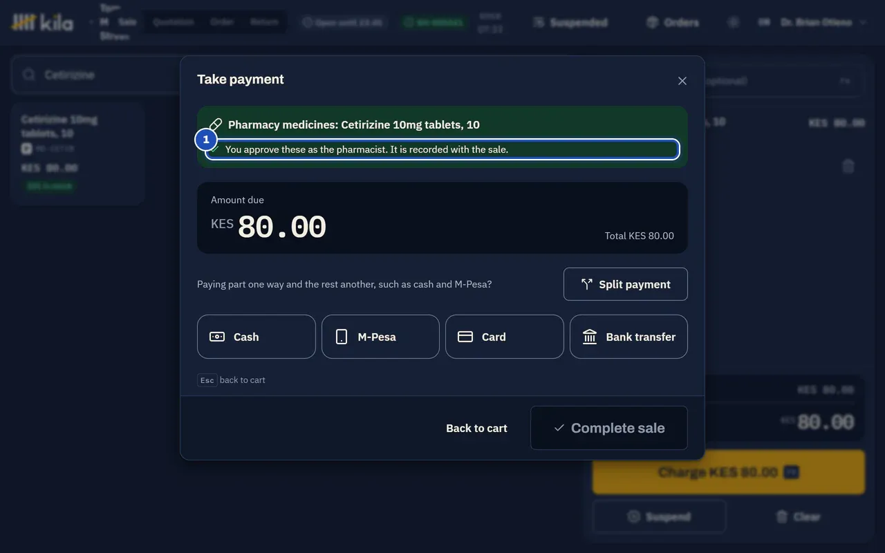 Dr. Brian Otieno's own till: Pharmacy medicines, Cetirizine 10mg tablets, with You approve these as the pharmacist. It is recorded with the sale. (1), and the payment buttons open.