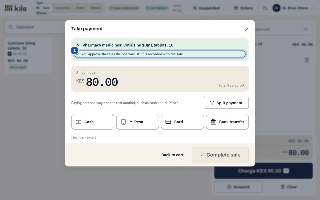Dr. Brian Otieno's own till: Pharmacy medicines, Cetirizine 10mg tablets, with You approve these as the pharmacist. It is recorded with the sale. (1), and the payment buttons open.
