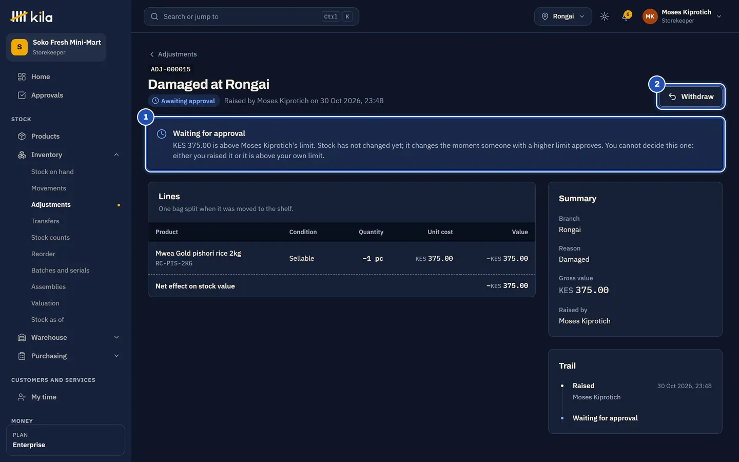 Adjustment Damaged at Rongai, awaiting approval: one bag of rice that split. The notice Waiting for approval (1) says the value is above Moses Kiprotich's limit, stock has not changed yet, and he cannot decide it himself. Withdraw is marked 2.