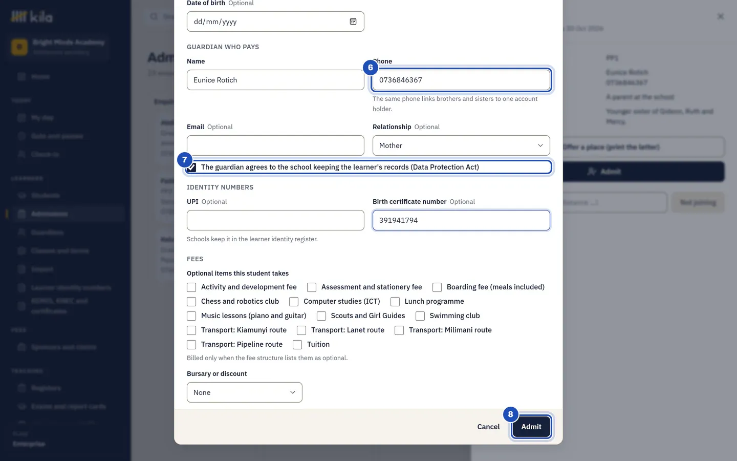 Admit a student, filled in from the enquiry: the parent's phone (6), the box The guardian agrees to the school keeping the learner's records (Data Protection Act) ticked (7), and Admit (8).