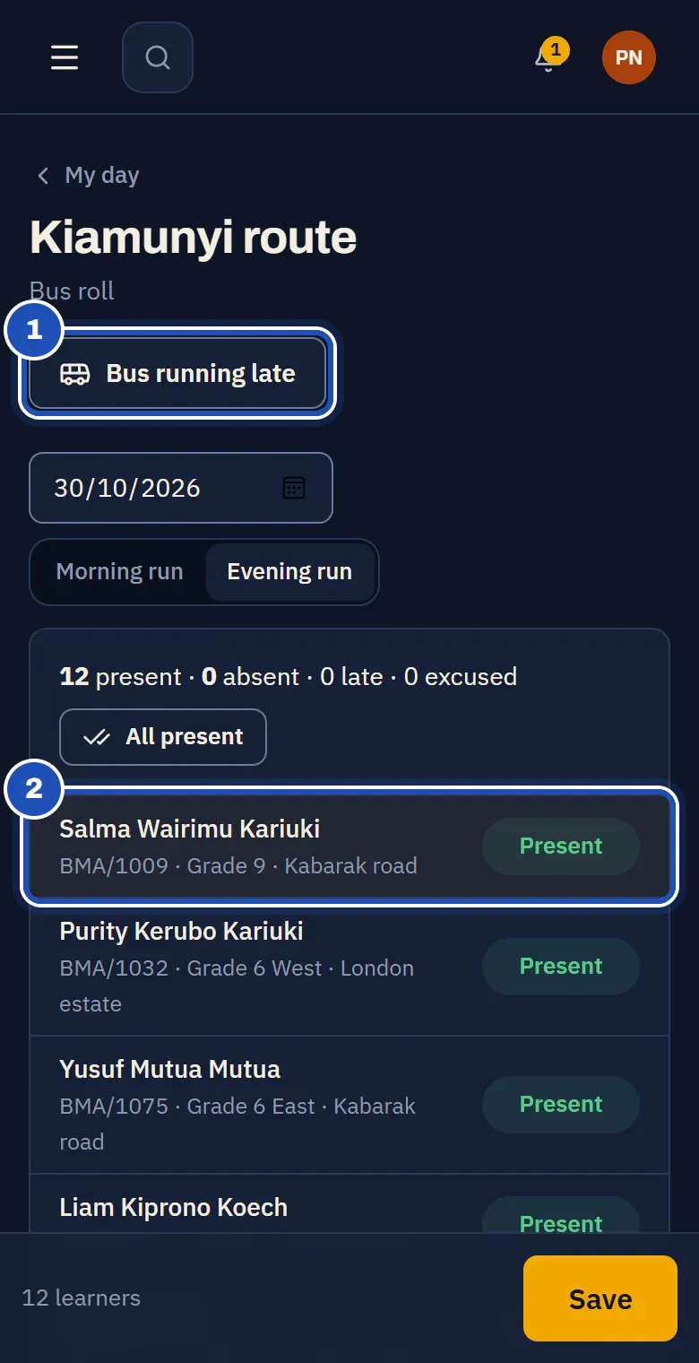 The Kiamunyi route bus roll on a phone: Bus running late at the top (1) and the first learner with their class and stop (2).
