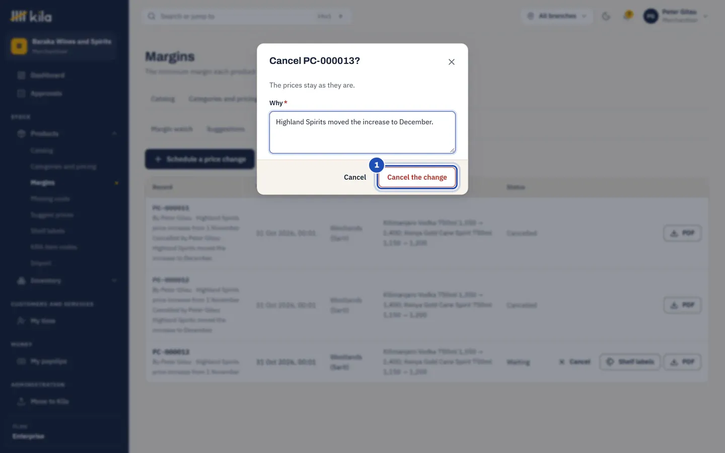 Cancel the scheduled change: The prices stay as they are, with the reason typed and Cancel the change marked 1.