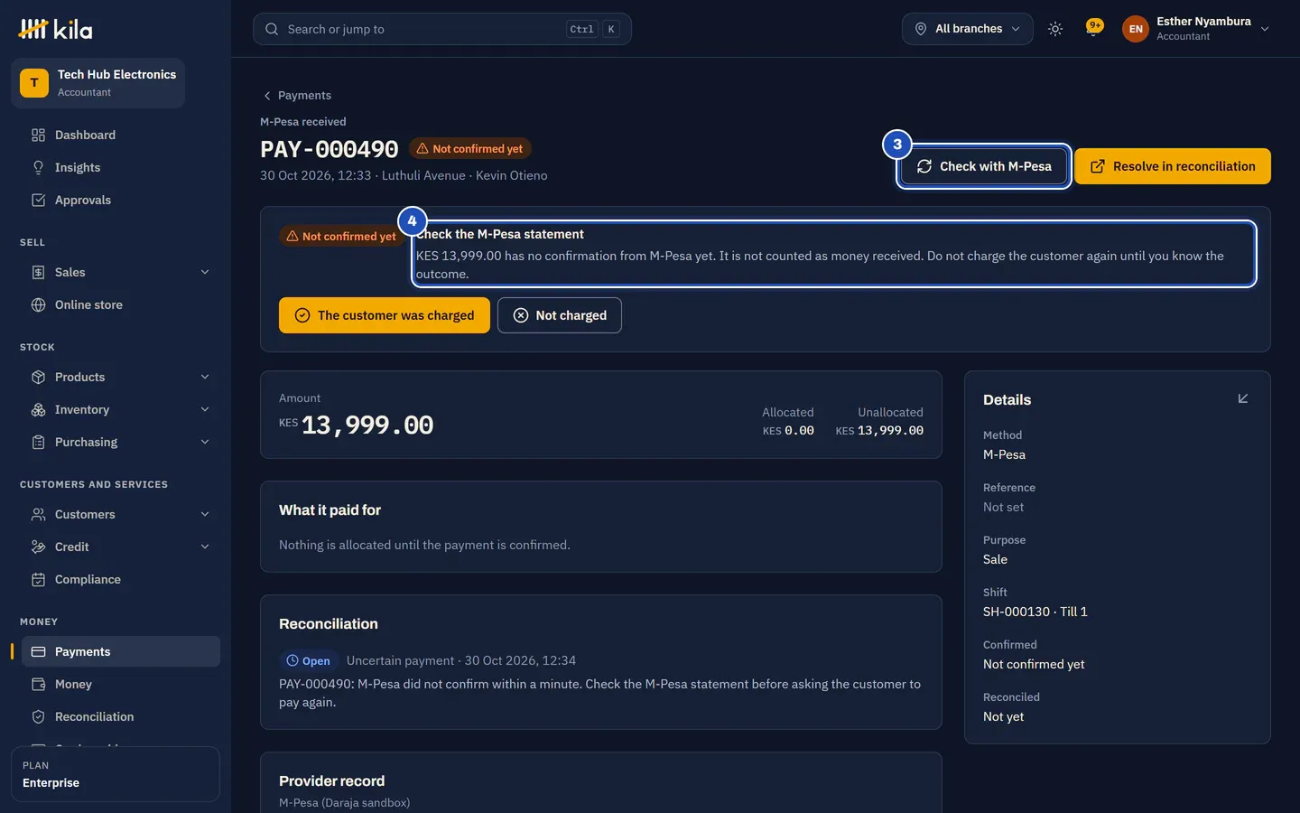 PAY-000490, Not confirmed yet: Check with M-Pesa at the top (3), and the panel Check the M-Pesa statement (4) with The customer was charged and Not charged. Below, Reconciliation says M-Pesa did not confirm within a minute.