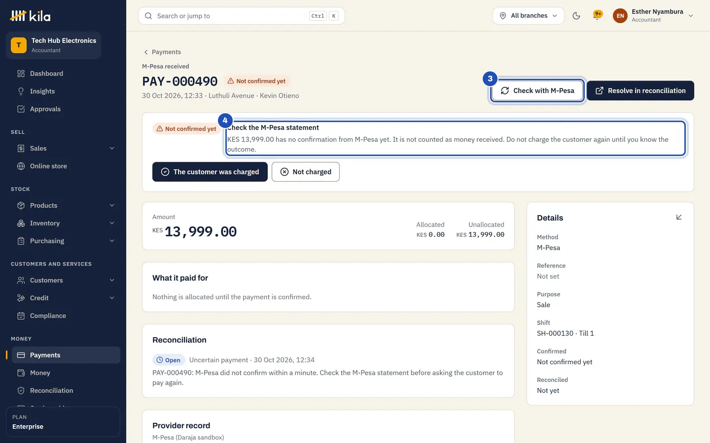 PAY-000490, Not confirmed yet: Check with M-Pesa at the top (3), and the panel Check the M-Pesa statement (4) with The customer was charged and Not charged. Below, Reconciliation says M-Pesa did not confirm within a minute.
