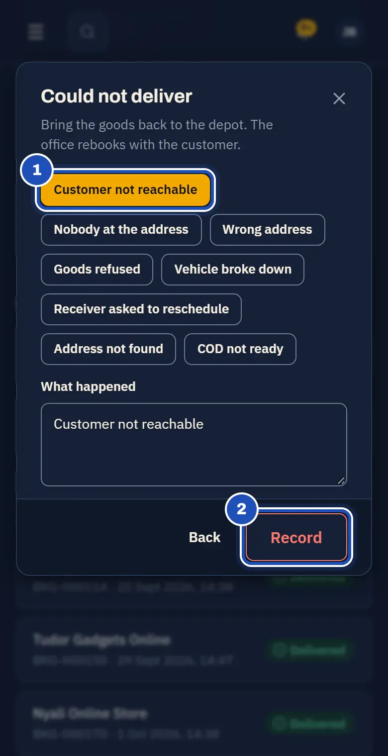 Could not deliver: the reasons, with Customer not reachable chosen (1), and Record (2).