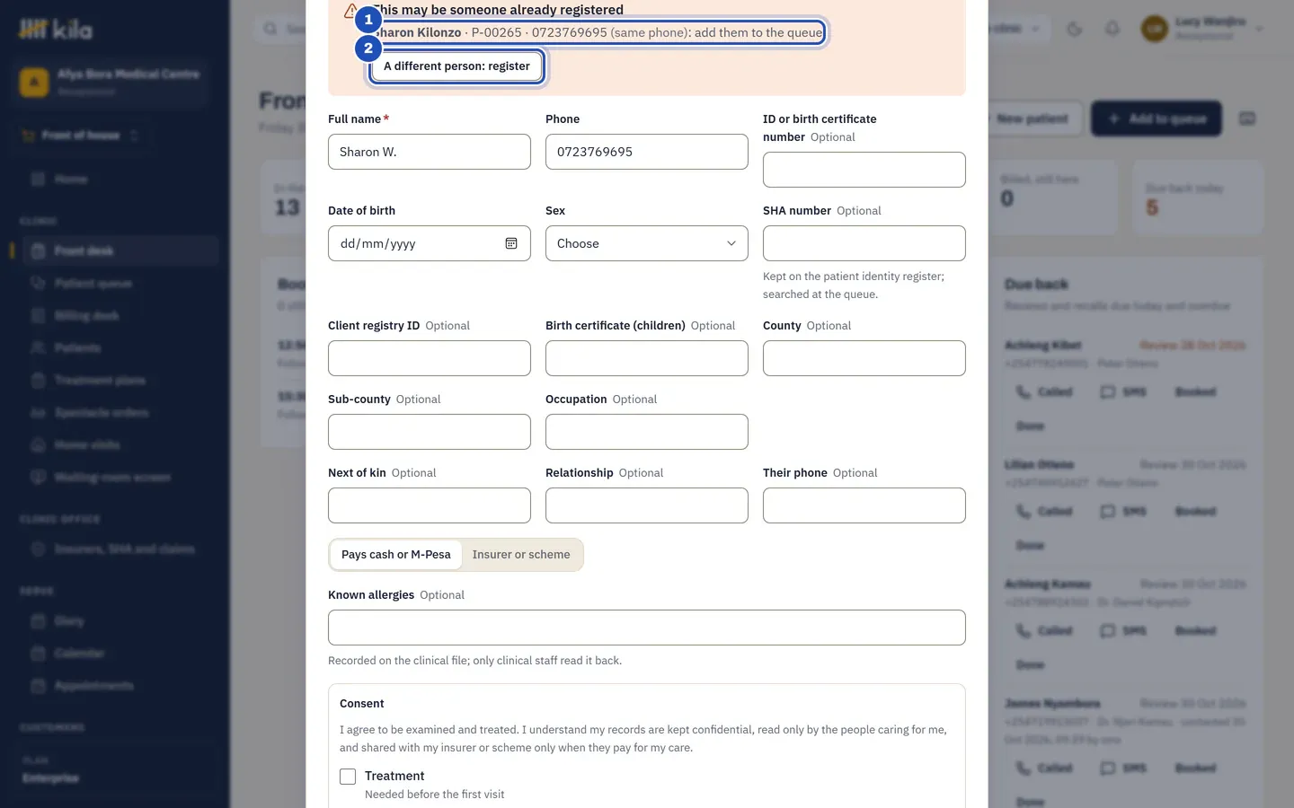 This may be someone already registered: the patient with the same phone, to add to the queue (1), or A different person: register (2).