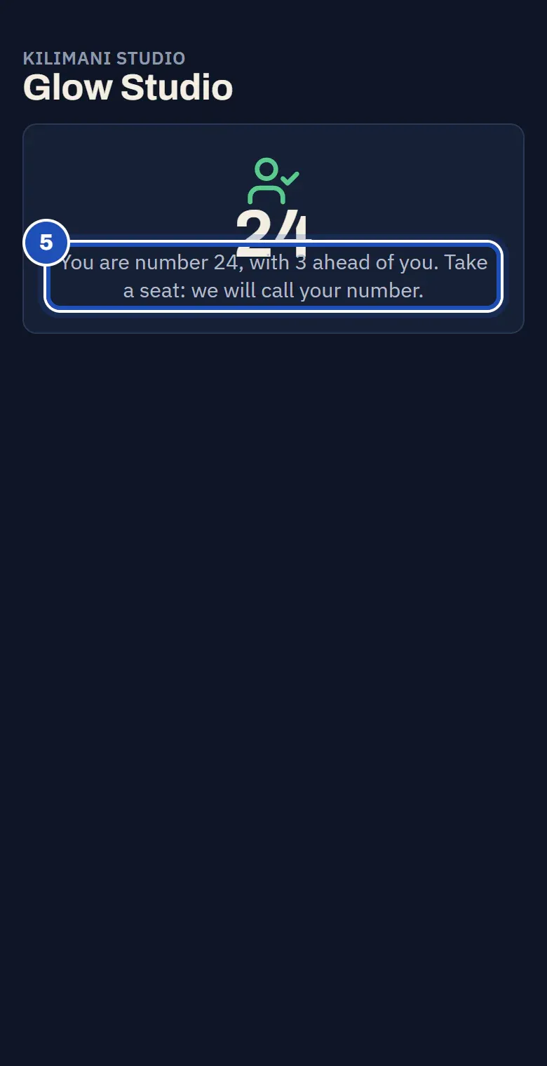 The sign-in at the door on a phone: You are number 21, with 3 ahead of you. Take a seat: we will call your number (5).